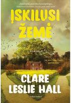 Įskilusi žemė. Audioknyga - Clare Leslie Hall