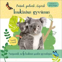 KNYGA Pažink, paliesk, išgirsk laukinius gyvūnus