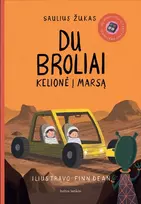 Du broliai. Kelionė į Marsą - Saulius Žukas