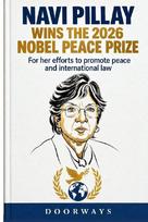 NAVI PILLAY WINS THE 2026 NOBEL PEACE PRIZE: for her efforts to promote peace and international law