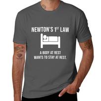 Newtons First Law Funny Physics Joke Tshirt Ultra Soft Breathable Tee Top Tshirt M black