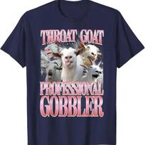 Throat Goat Professional Gobbler Adult Humor Bootleg YK T Shirt 4XL gray
