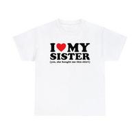 Aš Myliu Savo Seserį Taip Ji Man Nupirko Šią Marškinėlę T-shirt Unisex Marškinėlė Unisex Unisex Madinga Marškinėlė Virusinė Marškinėlė Aš Myliu Marškinėlę Aš Klausau T-shirt M black