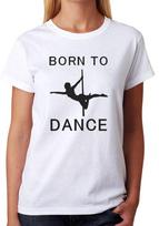 Born To Pole Dance T-Shirt Ladies Fitted Tee Stripper Womens Dancing Fashion Top XL gray