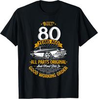 Built 80 Years Ago - Funny 80th Birthday Gift Unisex T-Shirt M black