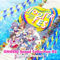 ONGEKI Garso Kolekcija 03 „Splash Dance!!“