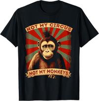Not My Circus Not My Monkeys Funny Sarcastic T-Shirt M red