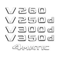 Automobilio galinės bagažinės raidės emblemos lipdukai Mercedes Benz V klasės W447 V350d V260 V220d V250d V300d 4MATIC aksesuarams 6a V260 sidabras