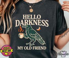 Hello Darkness Raven Crow Comfort Colors® Shirt, Crow And Coffee Halloween T-Shirt, Raven and Coffee Cup Hello Darkness My Old Friend Tshirt 140 black