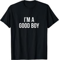 I'm A Good Boy - T-Shirt 130 black