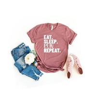 Eat sleep run repeat shirt runner vibes shirt funny runners shirt running gift for him her unisex running gift shirt running life 5k 10k 150 pink