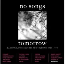 Vinilinė plokštelė No Songs Tomorrow - Darkwave 1981-1990