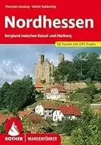 Vinilinė plokštelė Šiaurės Hesenas: kalnuota vietovė tarp Kaselio ir Marburgo. 50 maršrutų su Gps takeliais (rother žygių vadovas)