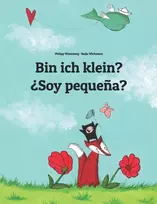 Vinilinė plokštelė Ar aš maža? ¿soy pequeña?: Vokiška-ispaniška knyga vaikams (dvikalbė/bilingual) (weltkinderbuch daugiau nei 200 kalbų serija)