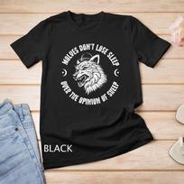 Wolves Don't Lose Sleep Over The Opinions Of Sheep T-Shirt Unisex T-shirt 130 white