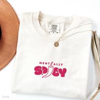 Embroidered Mentally Spicy Comfort Colors Shirt, Sarcastic Sassy Tee, Funny T-shirt, Snarky Sayings 150 white