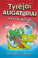 Tyrėjai aligatoriai neria gilyn - John Patrick Green