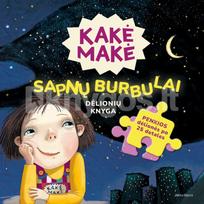 Kakė Makė. Sapnų burbulai. Dėlionių knyga - Lina Žutautė