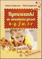 Rimai garsams k-g f-w l-r įtvirtinti - Elżbieta Szwajkowska Witold Szwajkowski