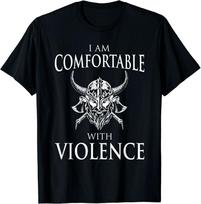 Funny Viking I Am Comfortable With Violence Gift T-Shirt 140 black