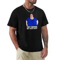 1000lb Sisters Tammy Slaton Try Being My Size Amy Tshirt Antifade Casual Tee Shirt 4XL black