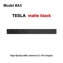Automobilio lipdukas 3D ABS automobilio emblema Tesla raidės priekinis variklio dangtis galinės bagažinės dangtis lipdukai ženklelis lipdukas Model 3 S X Y automobiliui