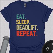 Gym T-Shirt – Eat Sleep Deadlift Repeat – Powerlifting Tee 150 beige