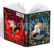 Bound and Unbound - Ali Hazelwood