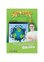 Spark 2 Presentation Skills Teachers Book (mokytojo knyga)