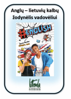 English 2 Anglų - lietuvių kalbų žodynėlis