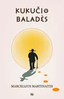 Audio Kukučio baladės - Marcelijus Martinaitis