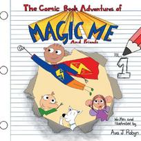 The Comic Book Adventures of Magic Me and Friends, Volume 1: Gogal Eyes' Trap