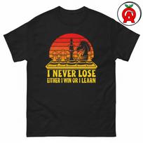 I Never Lose Chess T-Shirt, Strategy Game Unisex Shirt, Motivational Quote Graphic Tee, Funny Gift for Chess Lovers Short Sleeve Top 3XL multi