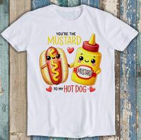 Valentine's Day You're The Mustard To My Hot Dog Funny Gift Tee T Shirt 1983 5XL įvairiaspalvis
