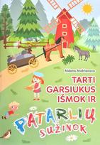 Tarti garsiukus išmok ir patarlių sužinok