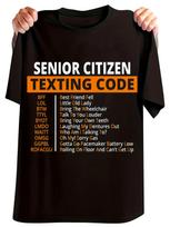 USA Made High Quality Cotton Classic Fit Senior Citizen Texting Code T-Shirt 110