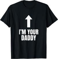 I'm Your Daddy Funny Fathers Day Design Funny Unisex T-Shirt 140 black