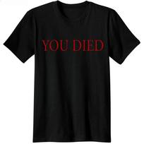 Gaming T Shirt Video Game Unisex Tshirt Souls You Died Novelty Funny Casual From Software Dark 3 Tshirts Unisex Clothing Harajuku 3XL black