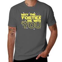 May The Forties Be With You Shirt  40th Birthday Shirts Tshirt Holiday Casual Short Sleeve Top 3XL black