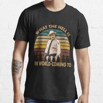 Buford T. Teisingumo Dūminis ir Banditė Kas per velnias darosi su pasauliu Marškinėliai Unisex T-Shirt XXXL gray