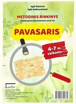 Metodinis rinkinys PAVASARIS. Pradedančiajam pedagogui ir ne tik - Eglė Galkauskienė, Eglė Matienė