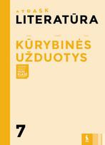 Literatūra. Kūrybinės užduotys 7 klasei (serija „Atrask“) - Eglė Nachajienė, Jolita Mickienė