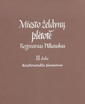 Miesto želdynų plėtotė, 2 dalis. Kraštovaizdžio planavimas - Regimantas Pilkauskas