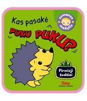 Kas pasakė.Puku puku? - Ilona Bakšė