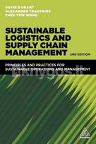 Sustainable Logistics and Supply Chain Management - David B. Grant, Chee Yew Wong, Alexander Trautrims