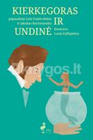 Kierkegoras ir Undinė - Line Faden-Babin, Jakobas Rachmanskis, Lucia Calfapietra