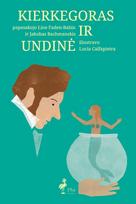 Kierkegoras ir Undinė (serija "Mažieji Platonai") - Line Faden-Babin, Jakobas Rachmanskis, Lucia Calfapietra