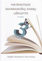 Matematikos savarankiškų darbų užduotys, 3 klasei - Sniegina Venckūnienė, Daiva Pocienė