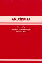Akušerija ir ginekologija, 1 dalis. Akušerija (nežymus viršelio brokas) - Rūta Jolanta Nadišauskienė