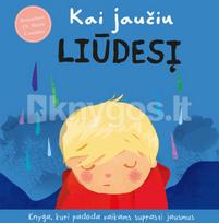 Kai jaučiu liūdesį: knyga, kuri padeda vaikams suprasti jausmus - Sharie Coombes